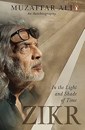 Zikr: In The Light and Shade of Time eBook : Ali, Muzaffar: Amazon.in ...