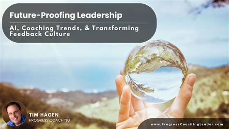 Future-Proofing Leadership: AI, Coaching Trends, & Transforming ...