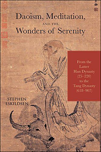Daoism, Meditation, and the Wonders of Serenity: From the Latter Han ...