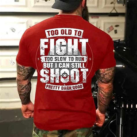 Men's Short Sleeve Graphic T-Shirt - 'Too Old To Fight, Too Slow To Run ...