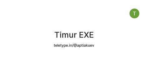 Timur EXE — Teletype
