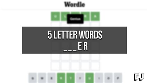 5 Letter Words Ending in ER – Wordle Guides | Gamer Journalist