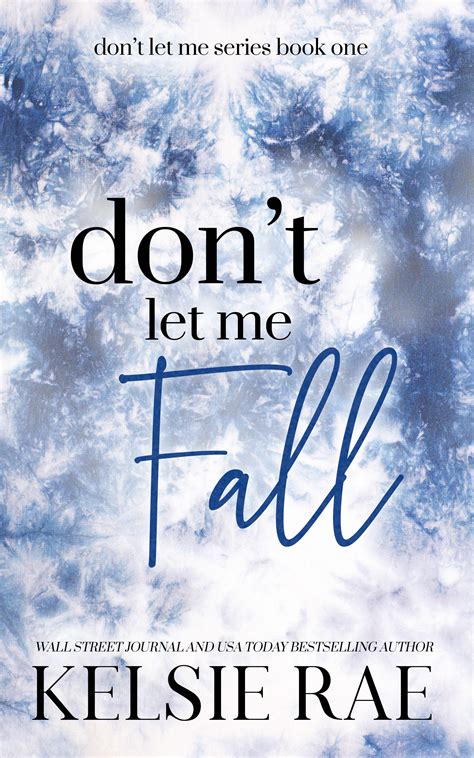 Don't Let Me Series – Author Kelsie Rae