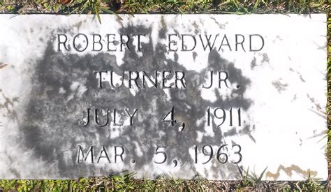 Robert Edward Turner Jr. (1911-1963) - Find a Grave Memorial