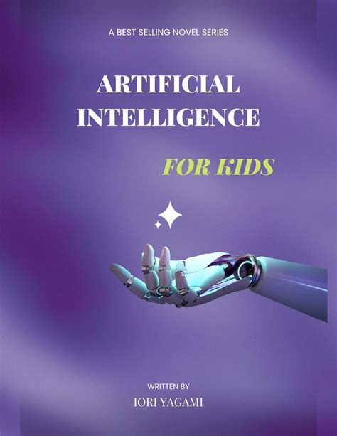 Artificial Intelligence for kids: Beginner book eBook : Yagami, Iori ...