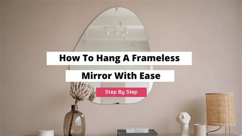 Simple Ways To Hang A Frameless Mirror, 59% OFF