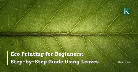 Eco Printing for Beginners: Step-by-Step Guide Using Leaves – Kokikar