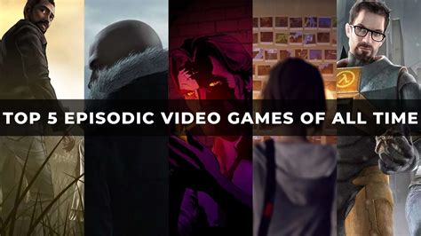 Top 5 Episodic Video Games of all time