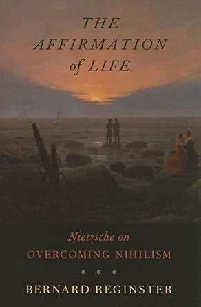 Buy The Affirmation of Life – Nietzsche on Overcoming Nihilism Book ...