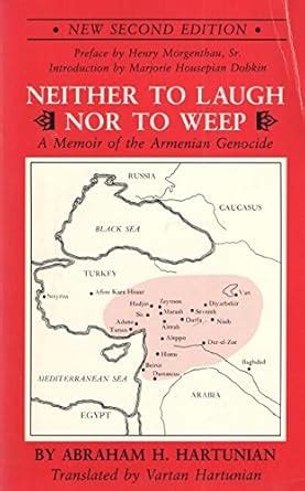Buy Neither to Laugh Nor to Weep: A Memoir of the Amenian Genocide Book ...