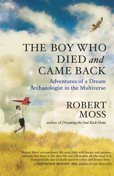 Buy The Boy Who Died and Came Back: Adventures of a Dream Archaeologist ...