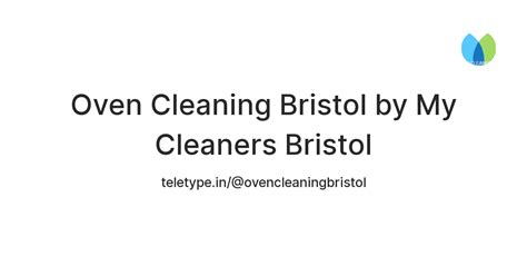 Oven Cleaning Bristol by My Cleaners Bristol — Teletype