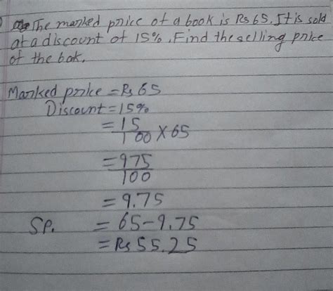 a marked price of a book is rupees 65 it is sold at a discount of 15% ...