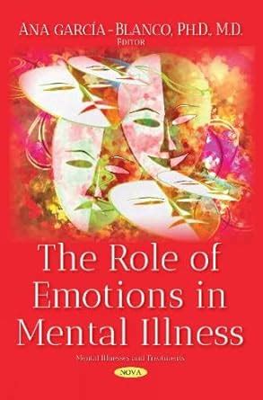 Buy Role of Emotions in Mental Illness (Mental Illnesses and Treatments ...