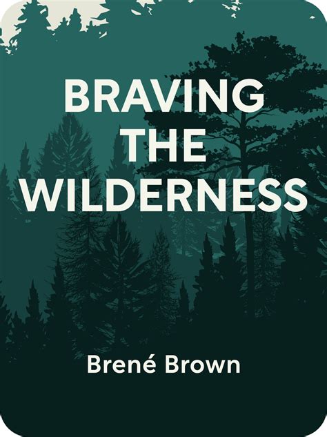 Braving the Wilderness Book Summary by Brené Brown