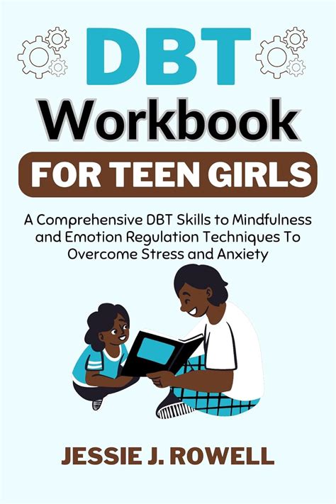 DBT Workbook for Teen Girls: A Comprehensive DBT Skills to Mindfulness ...