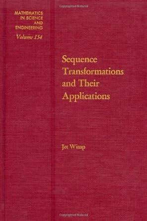 Buy Sequence Transformations and Their Applications (Mathematics in ...