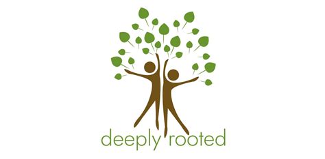 Deeply Rooted