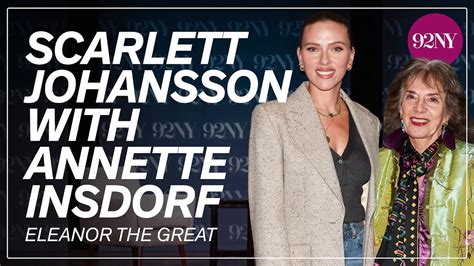 Scarlett Johansson with Annette Insdorf: Eleanor the Great: Clothes ...