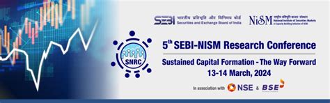 SNRC 2024: Advancing Financial Research - Join 5th SEBI-NISM Research ...