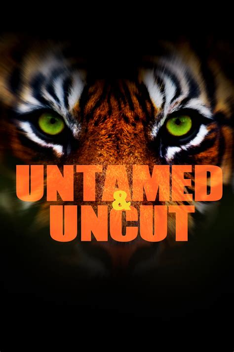 Untamed & Uncut | TVmaze
