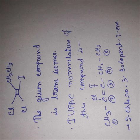 The IUPAC name of the following compounda)trans-2-chloro-3-iodo-2 ...