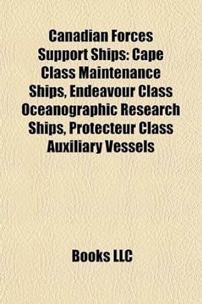 Canadian Forces Support Ships : Not Available, Not Available (Na), LLC ...