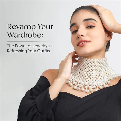Revamp Your Wardrobe: The Power of Jewelry in Refreshing Your Outfits