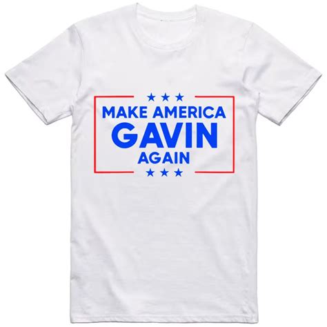 Gavin Newsom Make America Gavin Again Shirt - Famjoys