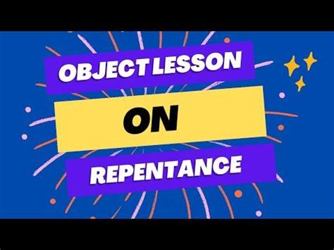 Image result for Repentance Object Lesson