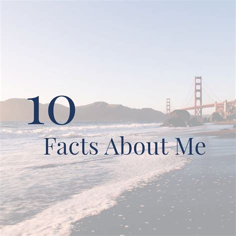 10 Facts About Me Post