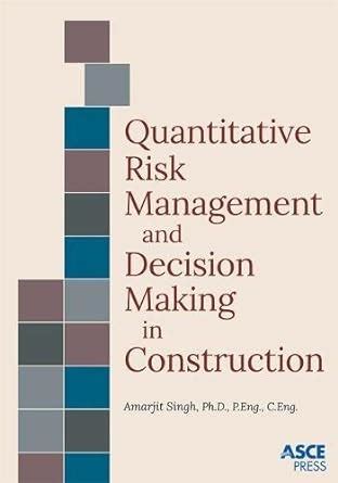 Buy Quantitative Risk Management and Decision Making in Construction ...