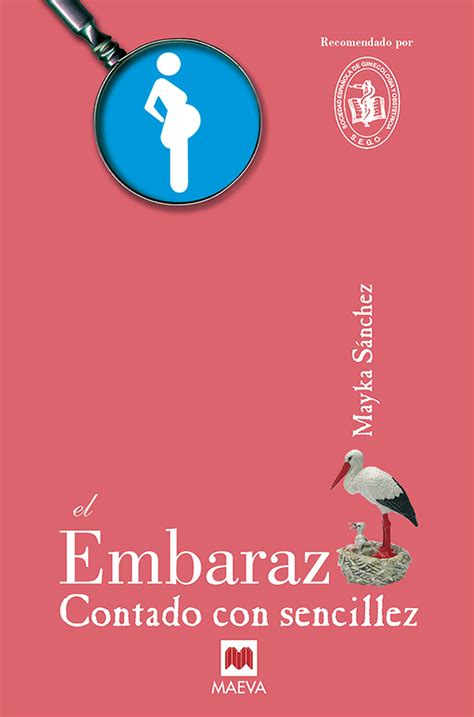 Buy El Embarazo contado con sencillez: Todo lo que hay que saber sobre ...