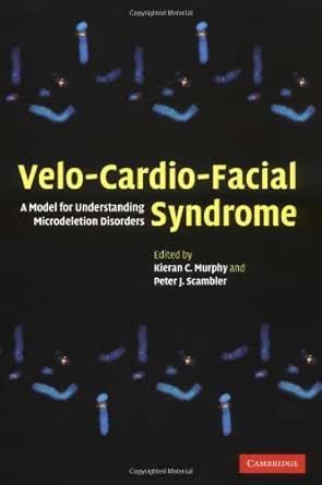 Velo-Cardio-Facial Syndrome: A Model for Understanding Microdeletion ...