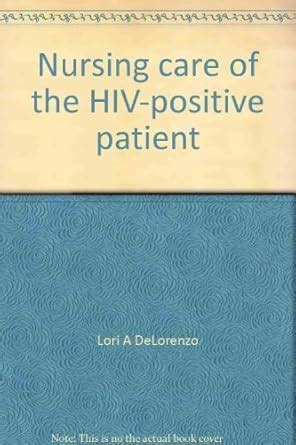 Nursing Care of the HIV-Infected Patient (Clinical Nursing Series ...