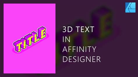 44 Sample Affinity designer 3d effect Trend in 2021 | In Design Pictures