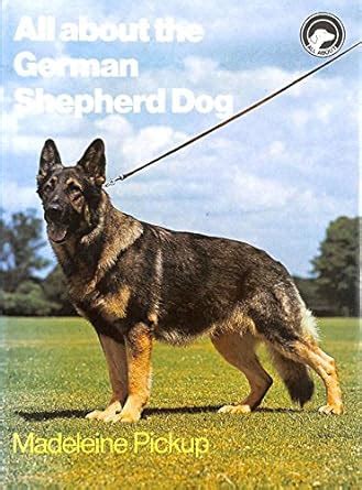 Buy All About the German Shepherd Dog (All About Series) Book Online at ...