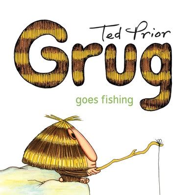 Grug Goes Fishing eBook by Ted Prior | Official Publisher Page | Simon ...