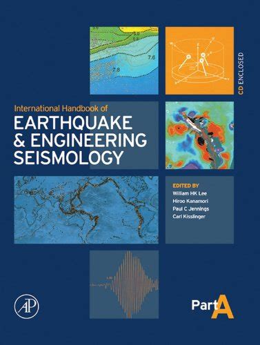 International Handbook of Earthquake & Engineering Seismology, Part A ...