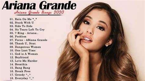 Ariana Grande Best Songs 2020 - Ariana Grande Greatest Hits Full Album ...