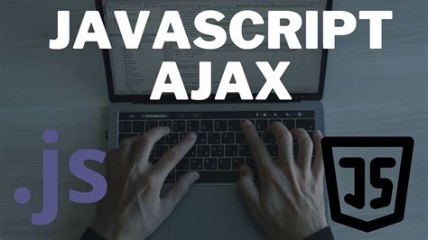Ajax Tutorial JavaScript YouTube 的图像结果