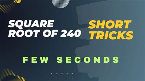 Square root of 240 (Short Tricks 👍) Very Easy method #squareroot # ...