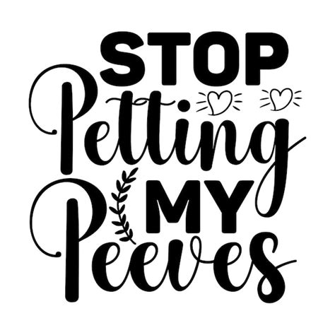 ARRÊTEZ DE CHOISIR MON PEEVES svg t-shirt design | Vecteur Premium
