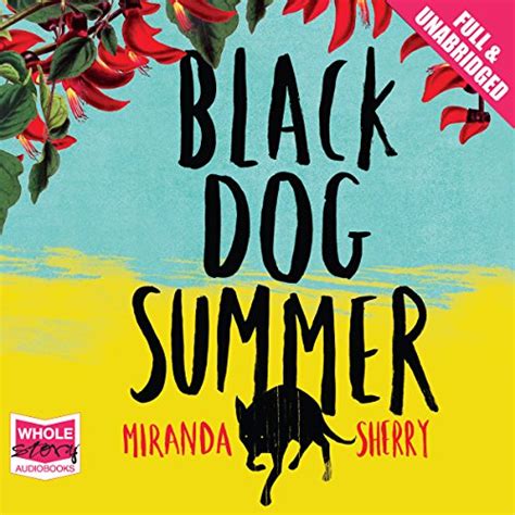 Black Dog Summer (Audio Download): Miranda Sherry, Jilly Bond, W. F ...