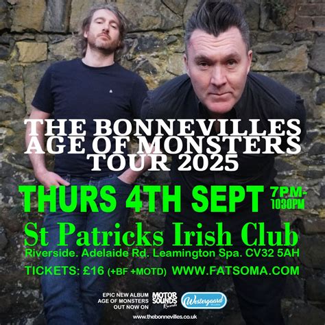 THE BONNEVILLES - AGE OF MONSTERS TOUR 2025 , St Patricks Leamington ...