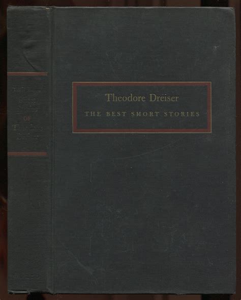 The Best Short Stories of Theodore Dreiser by DREISER, Theodore: Very ...
