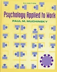 Psychology applied to work : an introduction to industrial and ...