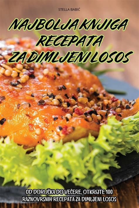 Buy Najbolja Knjiga Recepata Za Dimljeni Losos Book Online at Low ...