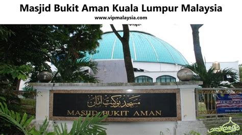 Masjid Bukit Aman Kuala Lumpur: Spiritual Landmark - VIP