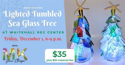 Make a Lighted Tumbled Sea Glass Tree, Whitehall Recreation Center, 735 ...
